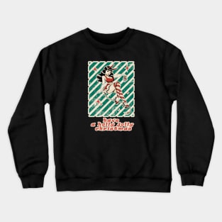 Retro Pin Up xmas Girl Have a Holly Jolly Christmas Crewneck Sweatshirt